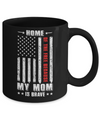Home Of The Free Because My Mom Is Brave Son Daughter Mug Coffee Mug | Teecentury.com
