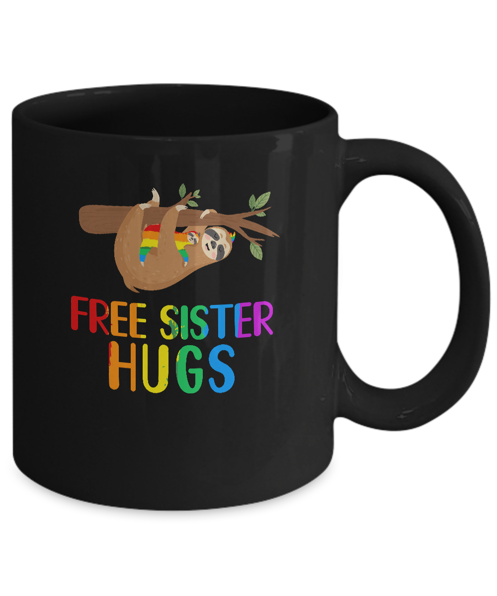Free Sister Hugs Sloth Rainbow Heart LGBT Pride Month Mug Coffee Mug | Teecentury.com