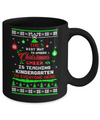 Teacher Christmas Cheer Teaching Kindergarten Everyone Sweater Mug Coffee Mug | Teecentury.com