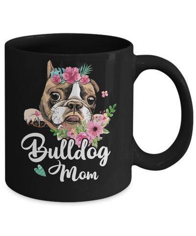 Bulldog Mom Funny Dog Mom Gift Idea Mug Coffee Mug | Teecentury.com