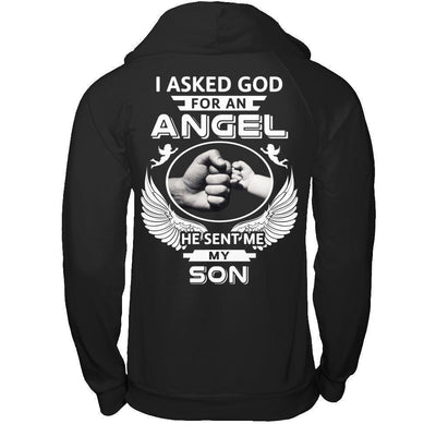 I Asked God For An Angel He Sent Me My Son T-Shirt & Hoodie | Teecentury.com