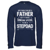 Any Man Can Be A Father Special Stepdad Father's Day Gift T-Shirt & Hoodie | Teecentury.com