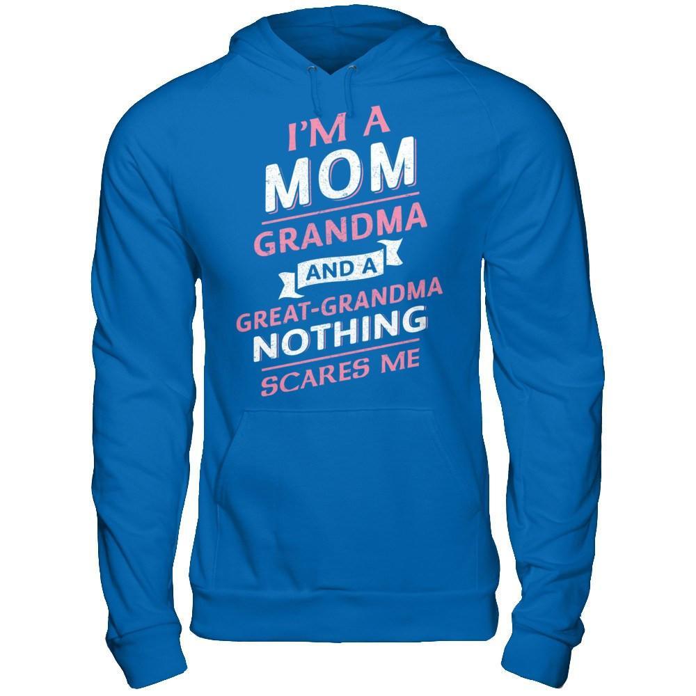 I'm A Mom Grandma And A Great Grandma Nothing Scares Me T-Shirt & Hoodie | Teecentury.com