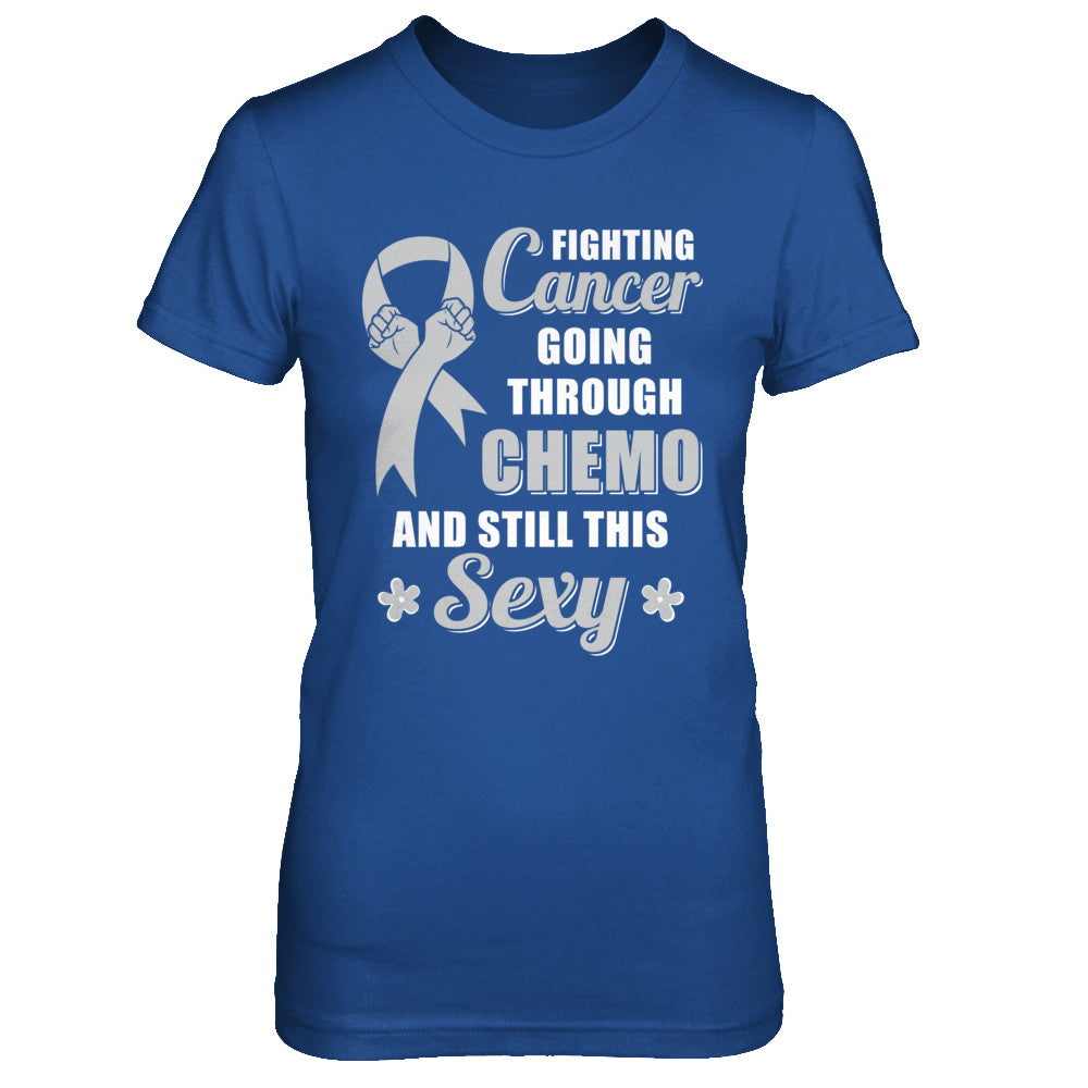 Fighting Cancer Chemo And Still This Sexy Gray Awareness T-Shirt & Hoodie | Teecentury.com