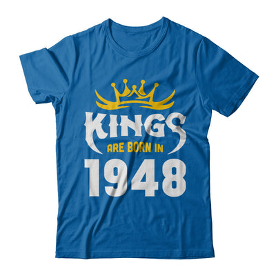 Kings Are Born In 1948 Birthday Gift T-Shirt & Hoodie | Teecentury.com