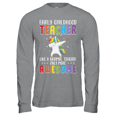 Early Childhood Teacher Like A Normal Teacher Preschool T-Shirt & Hoodie | Teecentury.com