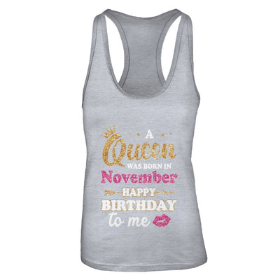 A Queen Was Born In November Happy Birthday Gift T-Shirt & Tank Top | Teecentury.com