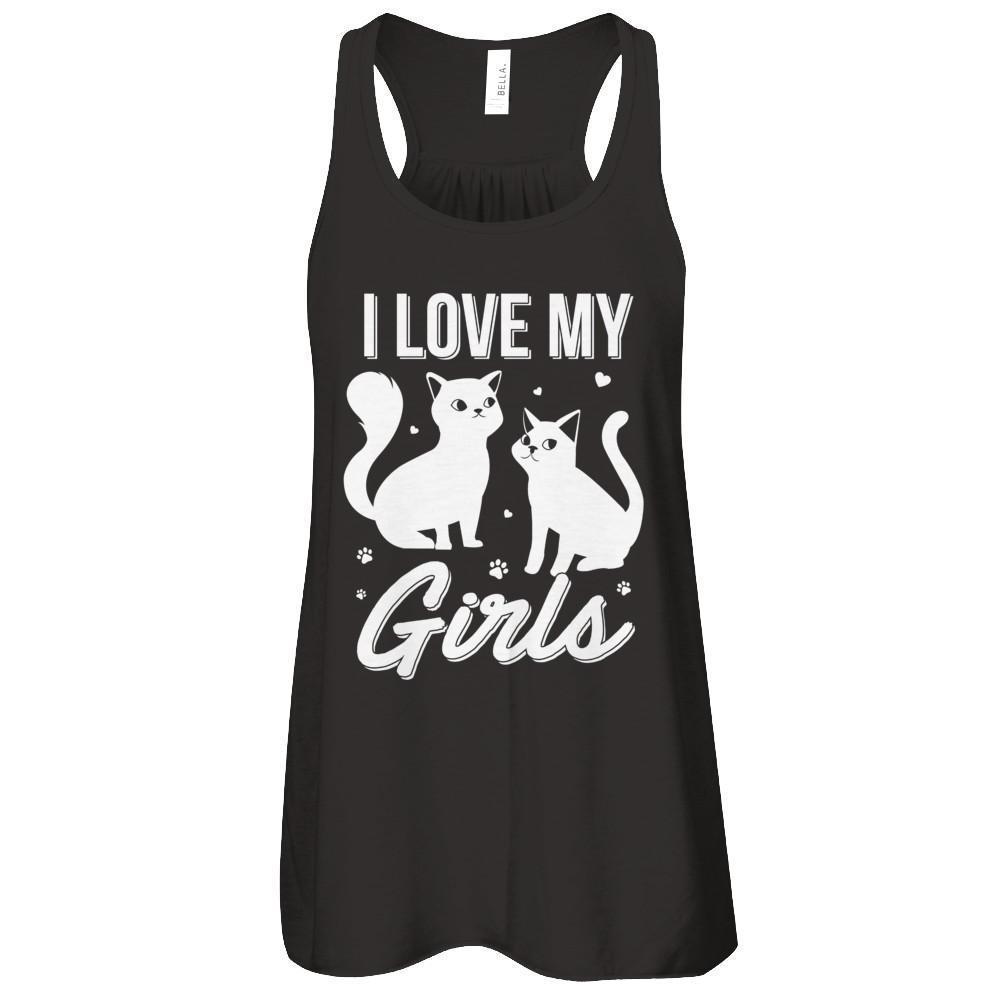 I Love My Girls Funny Cats Lover T-Shirt & Tank Top | Teecentury.com