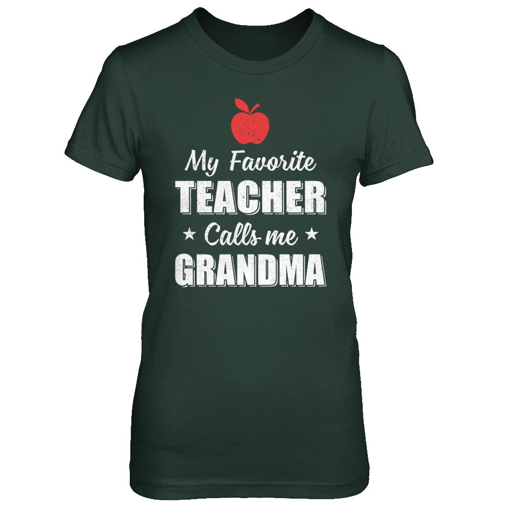 My Favorite Teacher Calls Me Grandma Mothers Day T-Shirt & Hoodie | Teecentury.com