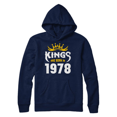 Kings Are Born In 1978 Birthday Gift T-Shirt & Hoodie | Teecentury.com