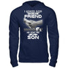 I Asked God For A Best Friend He Sent Me My Son T-Shirt & Hoodie | Teecentury.com