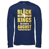 Black Kings Are Born In August Birthday T-Shirt & Hoodie | Teecentury.com