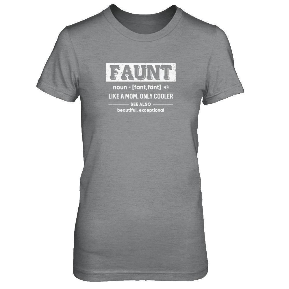 Faunt Funny Aunt Like A Mom Only Cooler Definition T-Shirt & Tank Top | Teecentury.com