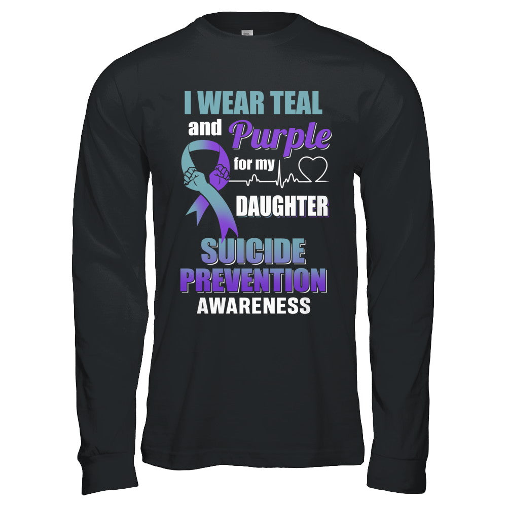 I Wear Teal Purple For My Daughter Suicide Prevention T-Shirt & Hoodie | Teecentury.com
