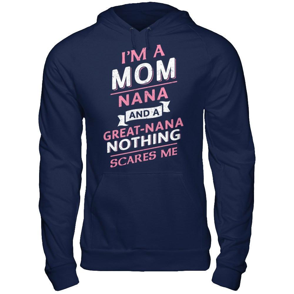 I'm A Mom Nana And A Great Nana Nothing Scares Me T-Shirt & Hoodie | Teecentury.com