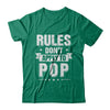 Grandfather Rules Don't Apply To Pop T-Shirt & Hoodie | Teecentury.com