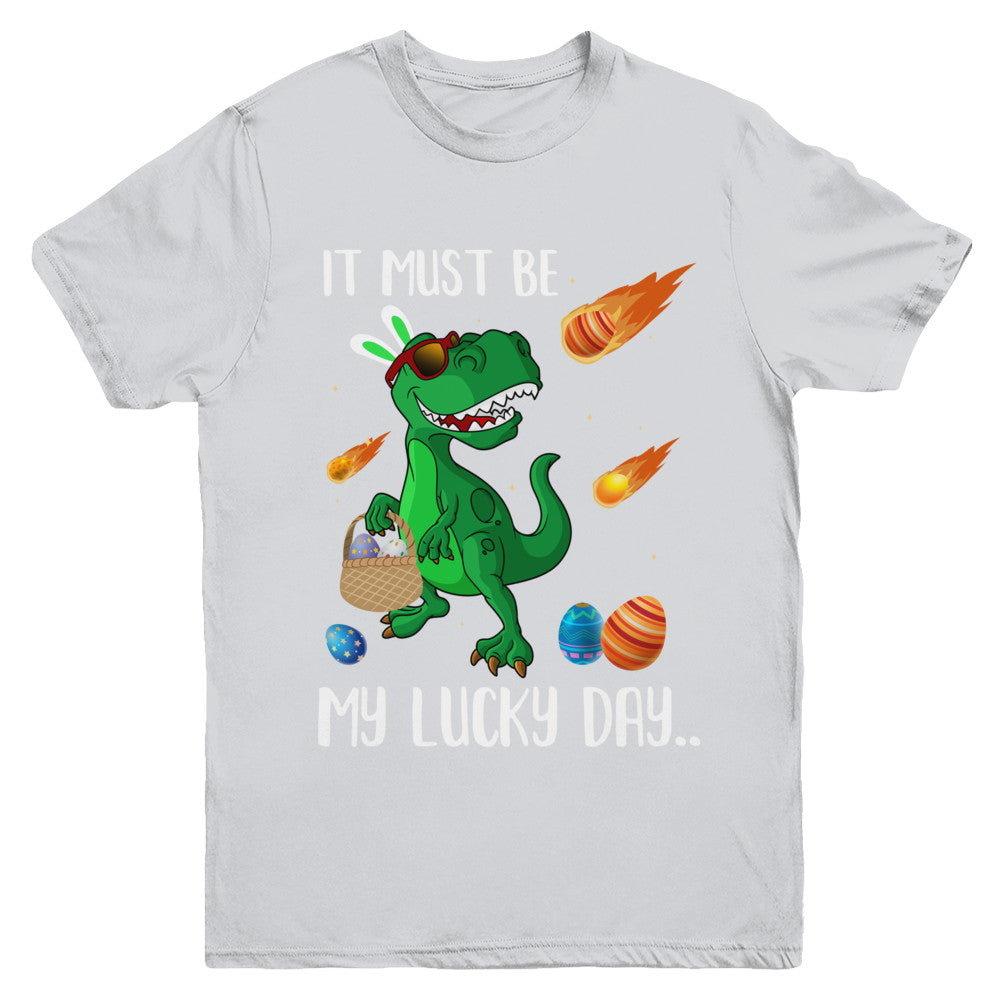 Funny Easter Bunny Dinosaur It Must Be My Lucky Day Youth Youth Shirt | Teecentury.com