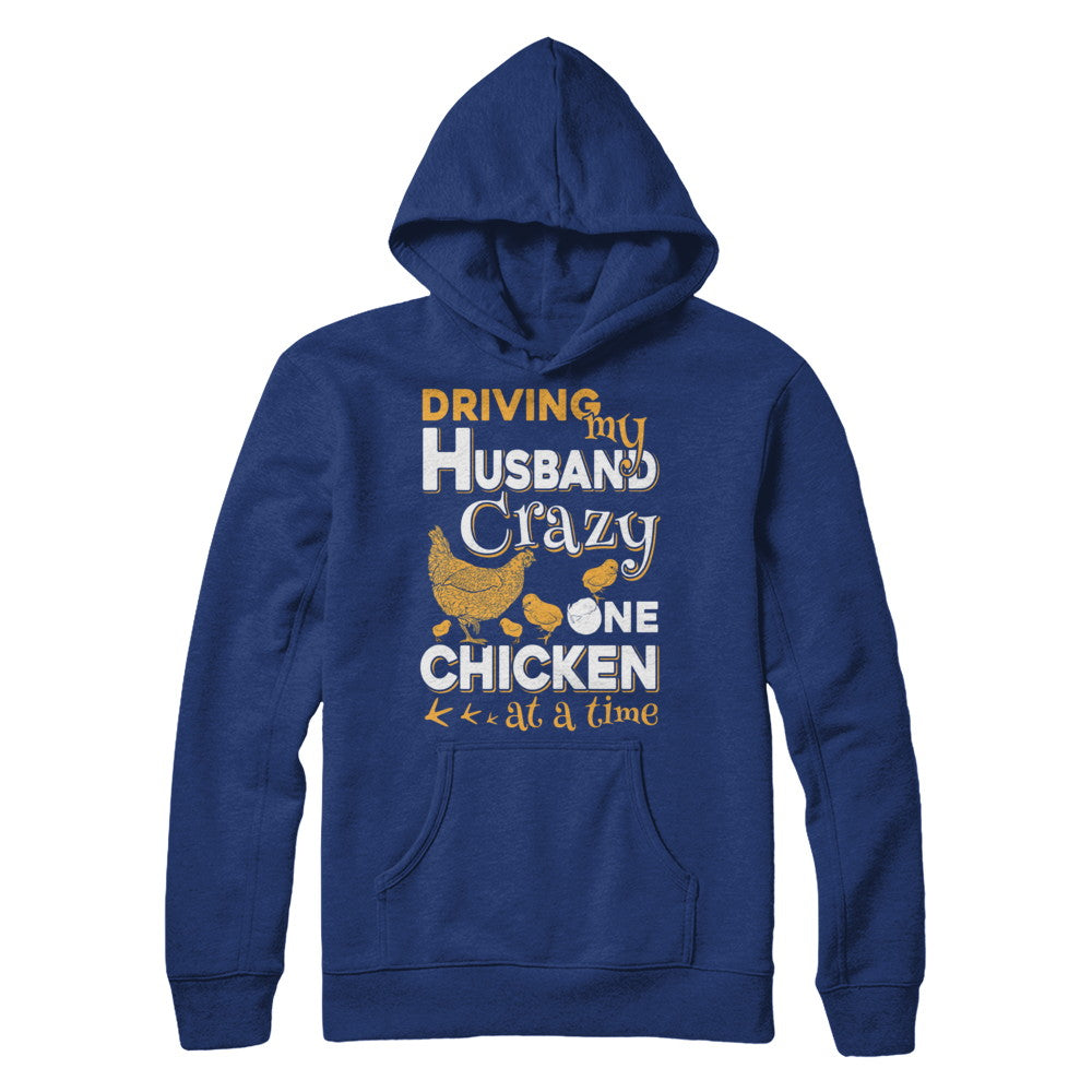 Driving My Husband Crazy One Chicken At A Time T-Shirt & Hoodie | Teecentury.com