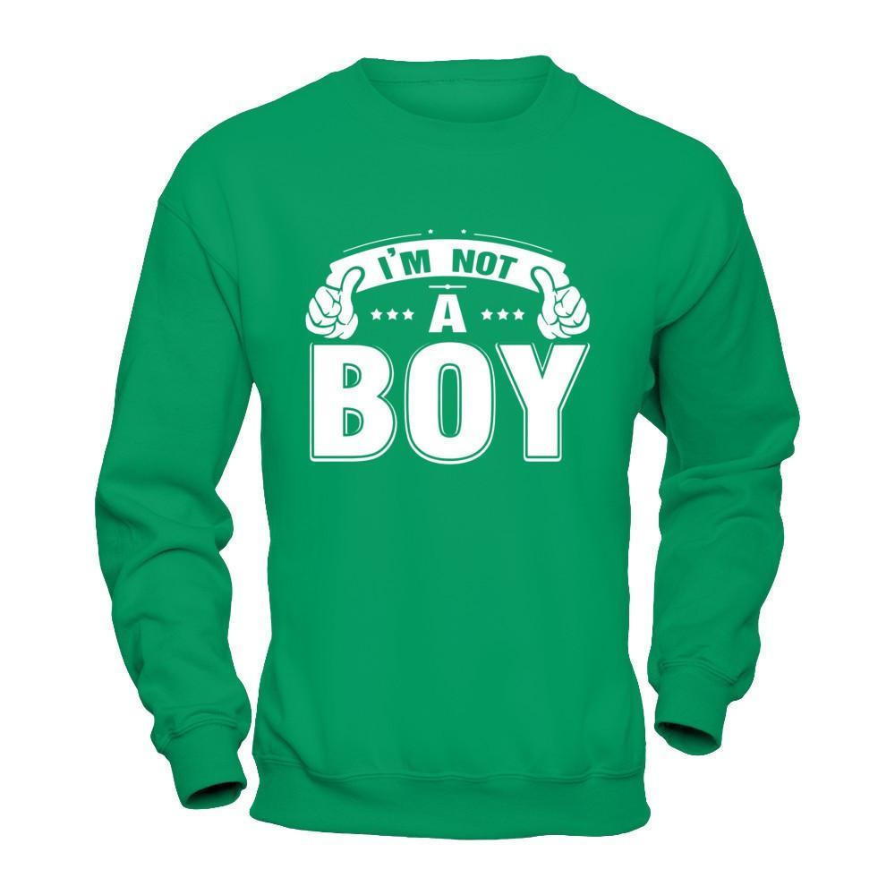 I'm Not A Boy T-Shirt & Hoodie | Teecentury.com