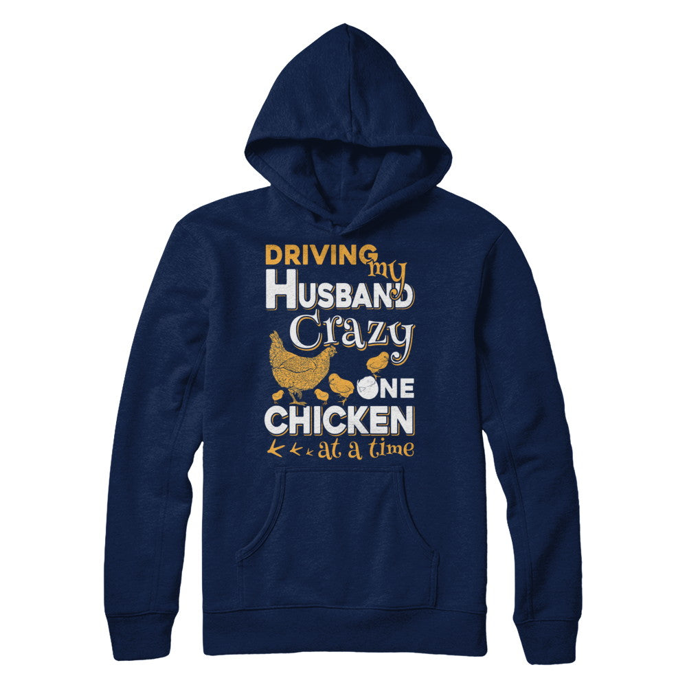 Driving My Husband Crazy One Chicken At A Time T-Shirt & Hoodie | Teecentury.com