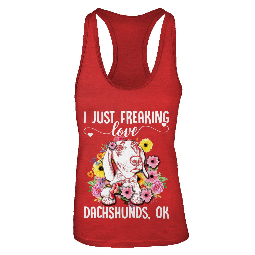 Dog I Just Freaking Love Dachshund T-Shirt & Tank Top | Teecentury.com