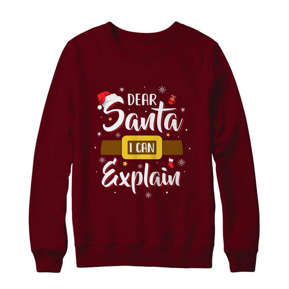 Dear Santa I Can Explain Funny Christmas Gifts T-Shirt & Sweatshirt | Teecentury.com