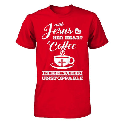 With Jesus In Her Heart And Coffee In Her Hand T-Shirt & Hoodie | Teecentury.com