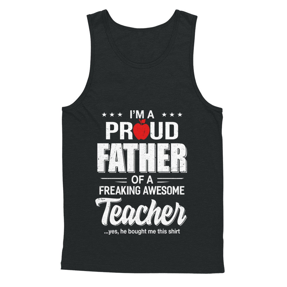 I'm A Proud Father From Awesome Teacher Son Dad T-Shirt & Hoodie | Teecentury.com