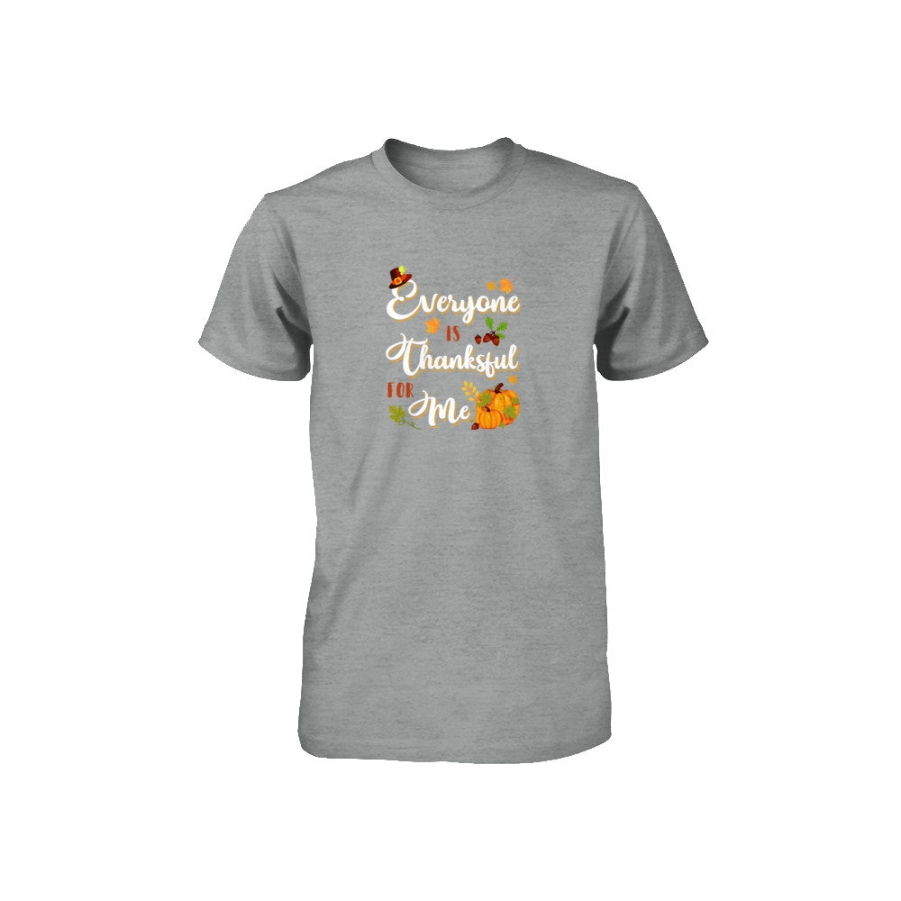 Everyone Is Thankful For Me Thanksgiving Day Youth Youth Shirt | Teecentury.com