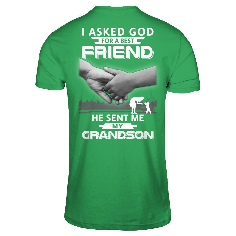 I Asked God For A Best Friend He Sent Me My Grandson T-Shirt & Hoodie | Teecentury.com