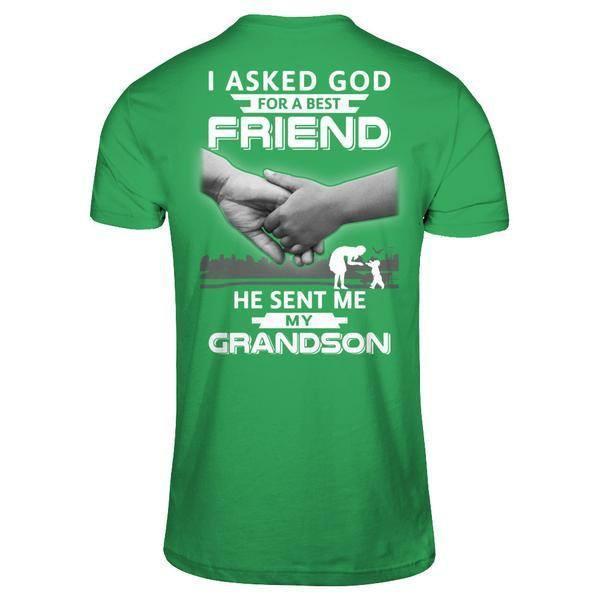 I Asked God For A Best Friend He Sent Me My Grandson T-Shirt & Hoodie | Teecentury.com