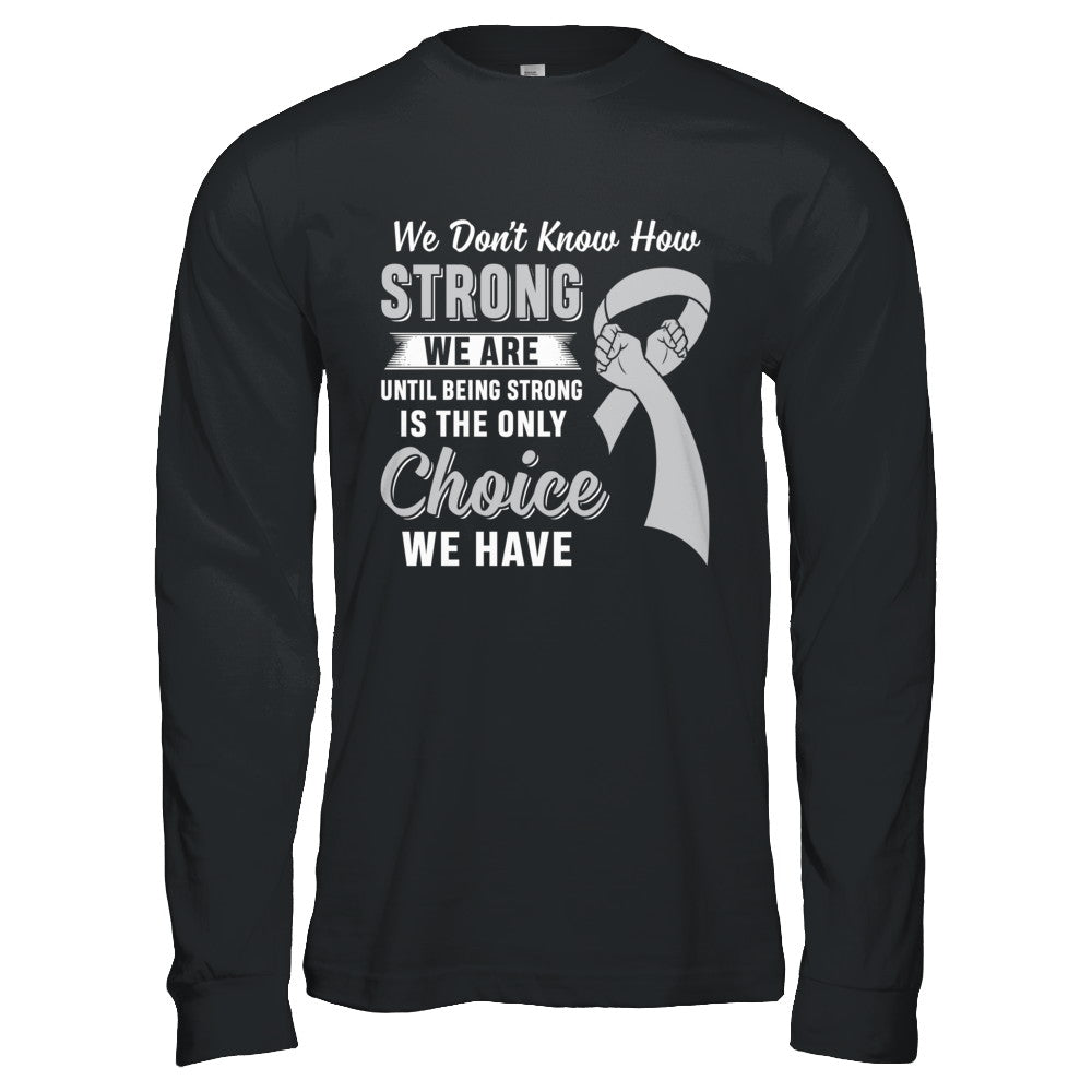 Being Strong Choice Parkinson's Disease Brain Cancer T-Shirt & Hoodie | Teecentury.com