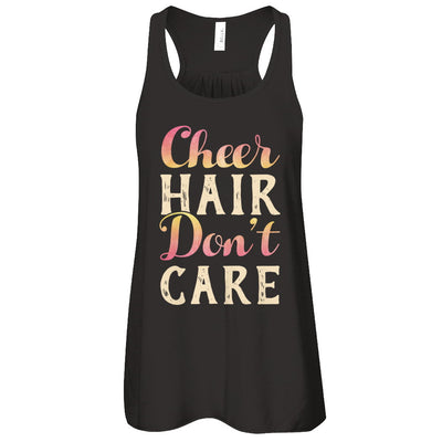 Cheer Hair Don't Care T-Shirt & Tank Top | Teecentury.com