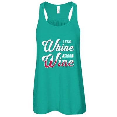 Less Whine More Wine Lover T-Shirt & Tank Top | Teecentury.com