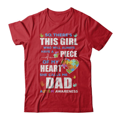 There's This Girl She Calls Me Dad Autism Awareness T-Shirt & Hoodie | Teecentury.com