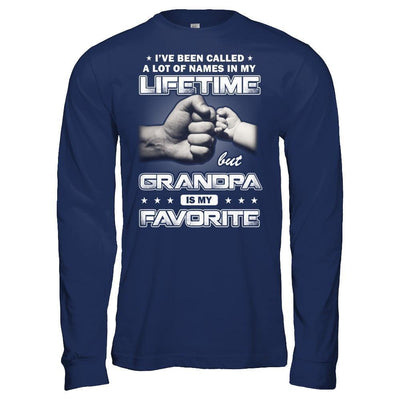 I've Been Called A Lot Of Names But Grandpa Is My Favorite T-Shirt & Hoodie | Teecentury.com