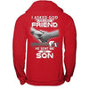 I Asked God For A Best Friend He Sent Me My Son T-Shirt & Hoodie | Teecentury.com