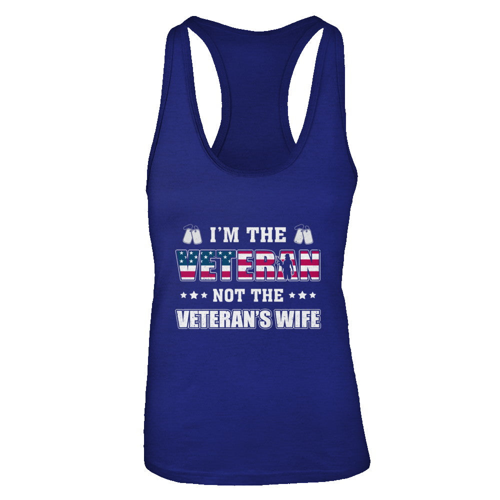 I'm The Veteran Not The Veteran's Wife T-Shirt & Tank Top | Teecentury.com