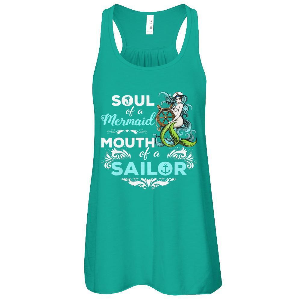 Soul Of A Mermaid Mouth Of A Sailor T-Shirt & Tank Top | Teecentury.com