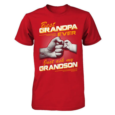 Best Grandpa Ever Just Ask My Grandson T-Shirt & Hoodie | Teecentury.com