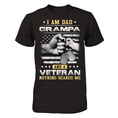 I'm A Dad Grampa And A Veteran Nothing Scares Me T-Shirt & Hoodie | Teecentury.com