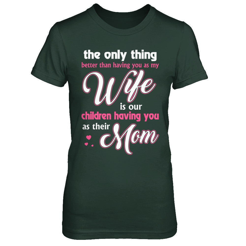 Love Our Children Mother's Day Gift From Husband For Wife T-Shirt & Hoodie | Teecentury.com
