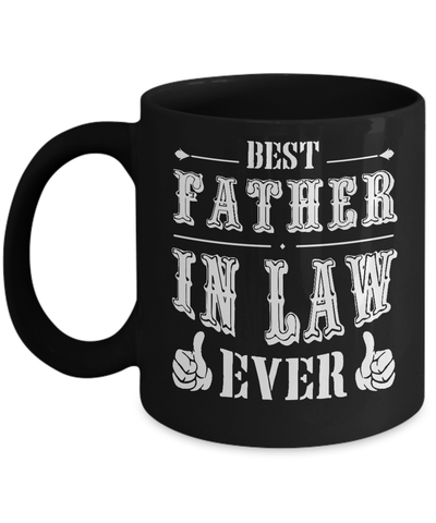 Best Father In Law Ever Mug Coffee Mug | Teecentury.com