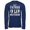 Best Father In Law Ever T-Shirt & Hoodie | Teecentury.com