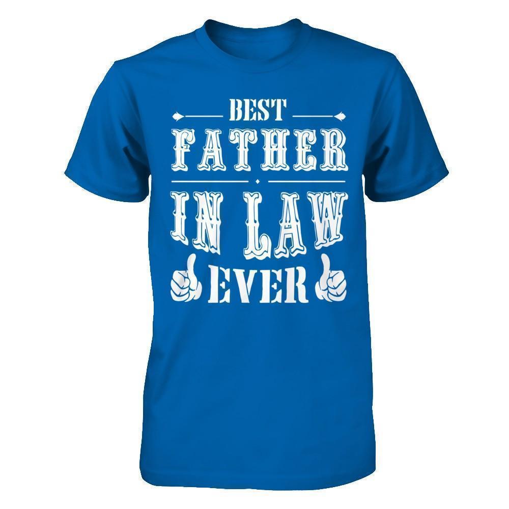 Best Father In Law Ever T-Shirt & Hoodie | Teecentury.com