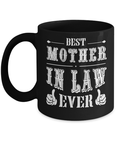 Best Mother In Law Ever Mug Coffee Mug | Teecentury.com