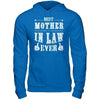 Best Mother In Law Ever T-Shirt & Hoodie | Teecentury.com