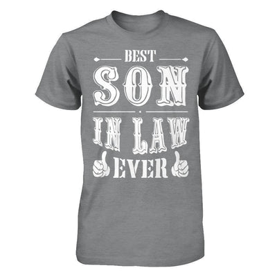 Best Son In Law Ever T-Shirt & Hoodie | Teecentury.com