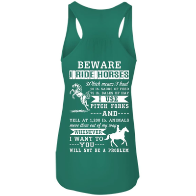 BEWARE I RIDE HORSES T-Shirt & Hoodie | Teecentury.com