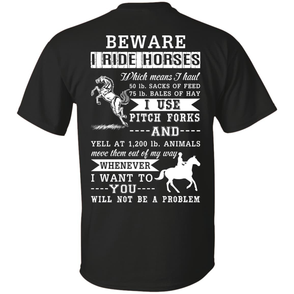 BEWARE I RIDE HORSES T-Shirt & Hoodie | Teecentury.com